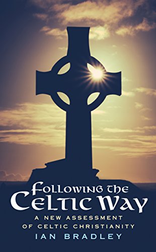 Following The Celtic Way: A New Assessment of Celtic Christianity von Darton,Longman & Todd Ltd